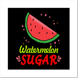 Watermelon Sugar Posters and Art